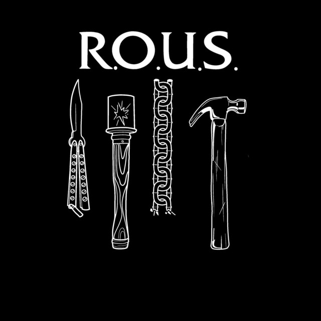 R.O.U.S.