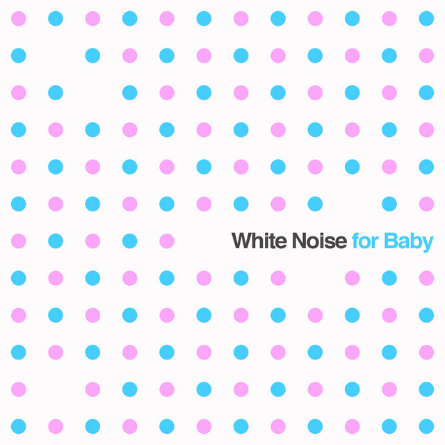White Noise for Baby: Soothing Sounds for Newborn Babies to Aid Sleep cover art