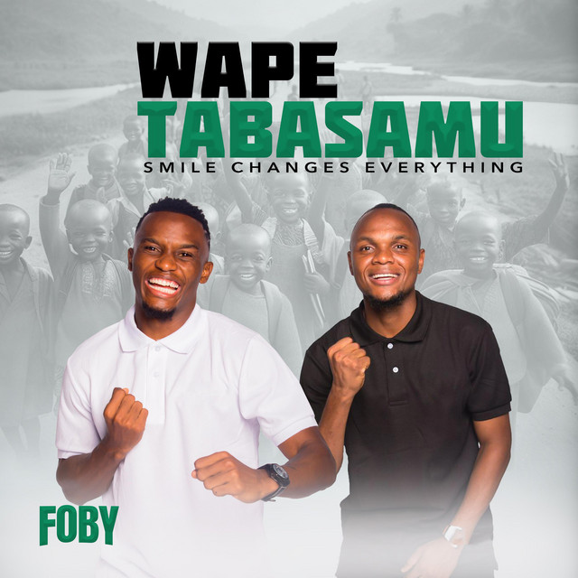 Wape Tabasamu - Single by Foby | Spotify