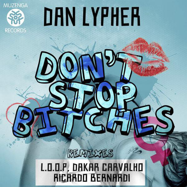 Don't Stop Bitches cover art
