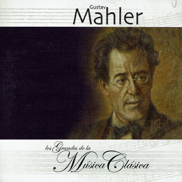 Gustav Mahler, Los Grandes de la Música Clásica album image