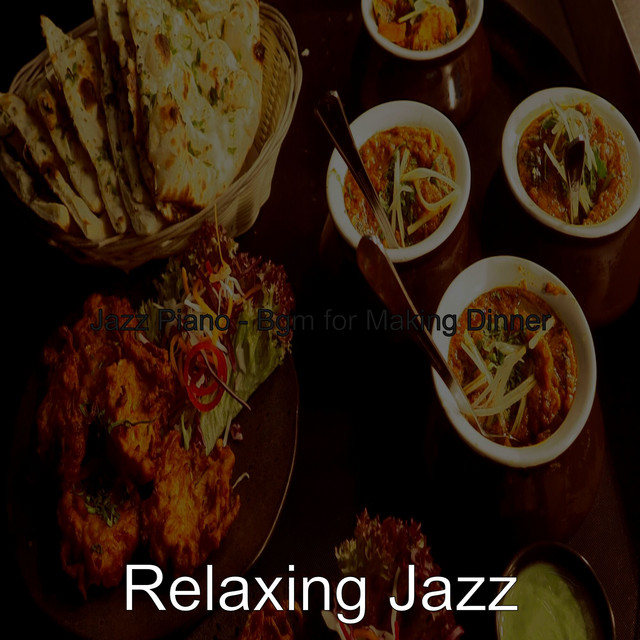 Jazz Piano - Bgm for Making Dinner - Album by Relaxing Jazz | Spotify