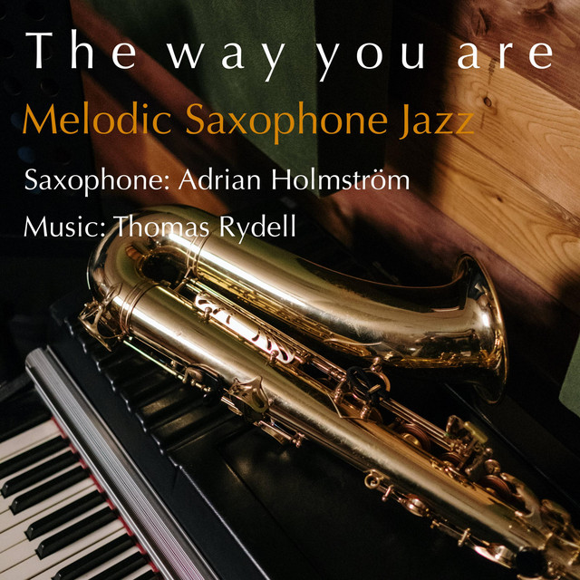 The way you are (Melodic Saxophone Jazz) cover art