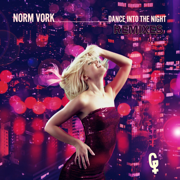 Dance Into The Night (REMIXES) cover art