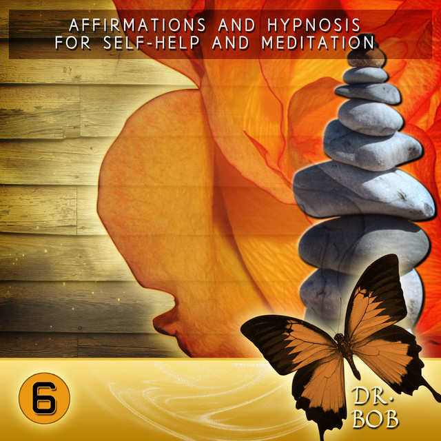 Affirmations and Hypnosis for Self Help and Meditation 6 cover art
