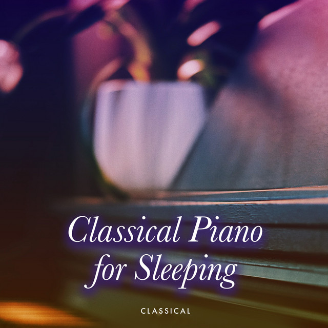 Classical Piano for Sleeping cover art