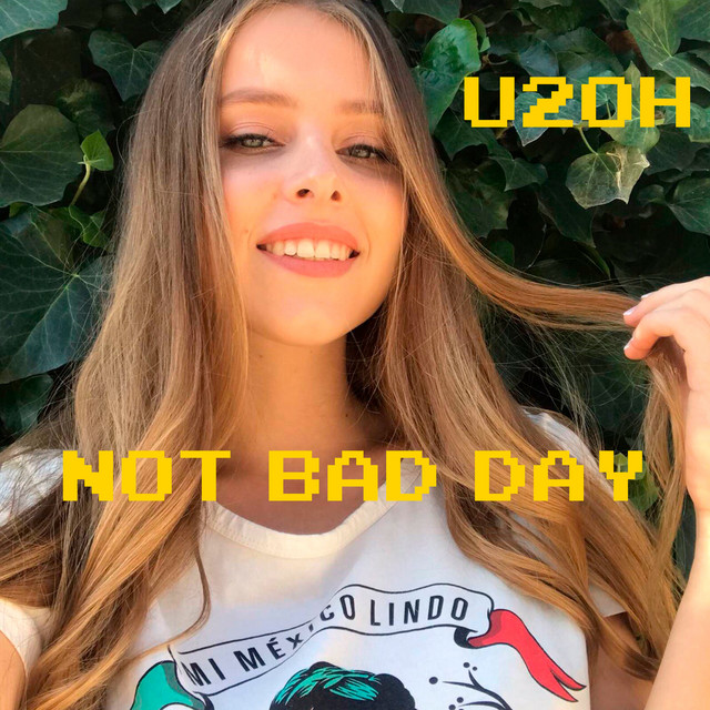 Обкладинка: Not Bad Day — U2oh