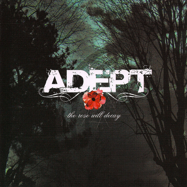 初期廃盤 Adept / The Rose Will Decay CD The Rose Will Decay - EP by Adept | Spotify
