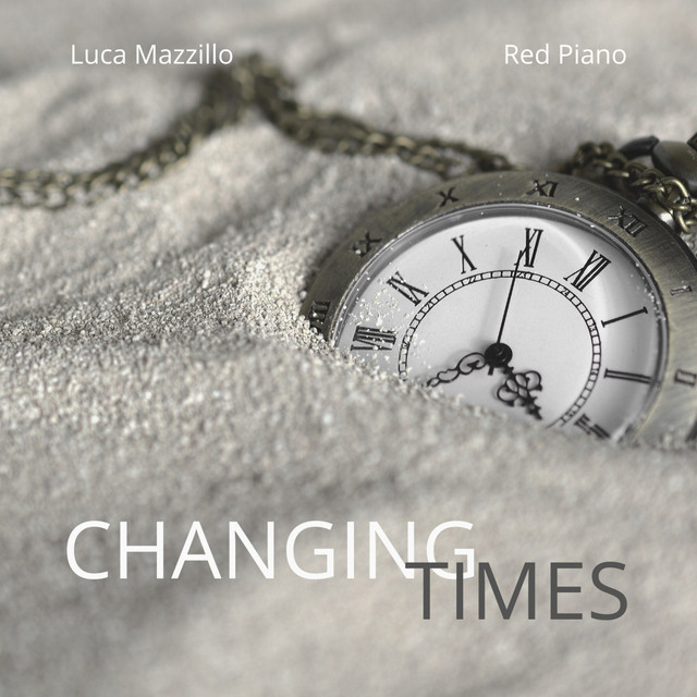 Luca Mazzillo, Red Piano – Changing Times