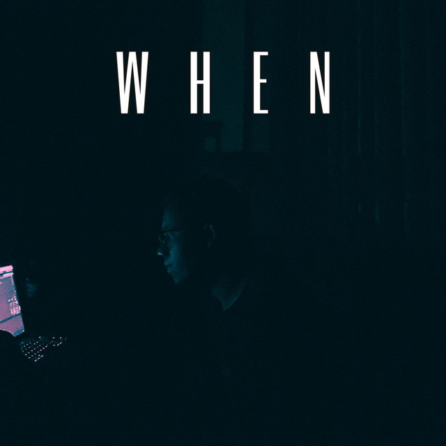 W H E N cover art
