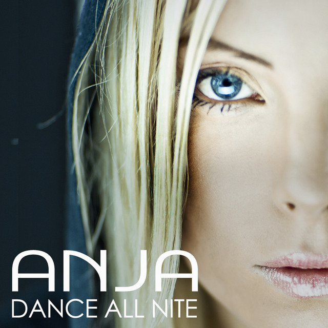 Dance All Nite - song and lyrics by ANJA | Spotify