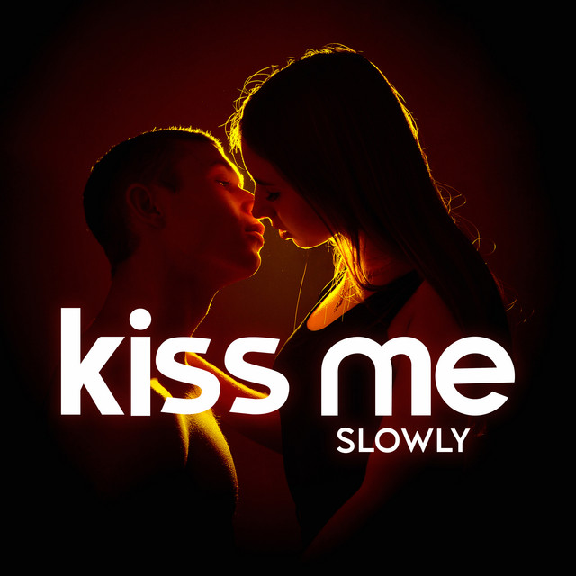 Kiss Me Slowly cover art