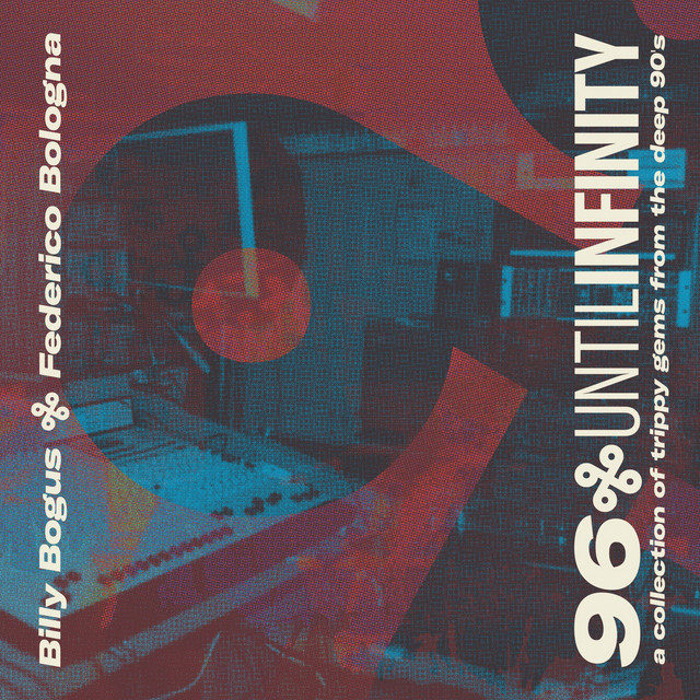 96 Until Infinity - A Collection of Trippy Gems from the Deep 90's cover art