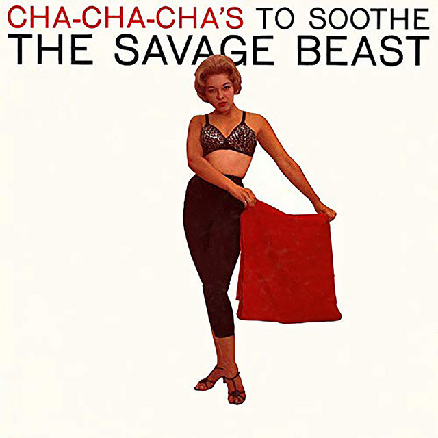 Cha Cha Cha's To Soothe The Savage Beast (Fania Original Remastered)