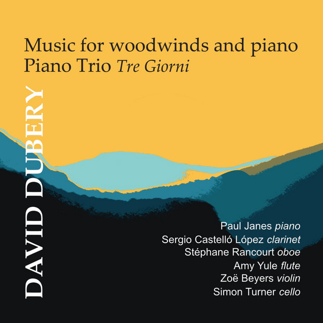 David Dubery: Music for Woodwinds & Piano & Piano Trio "3 Giorni"
