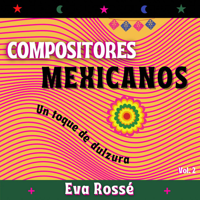 Compositores Mexicanos, un Toque de Dulzura: Vol 2 cover art