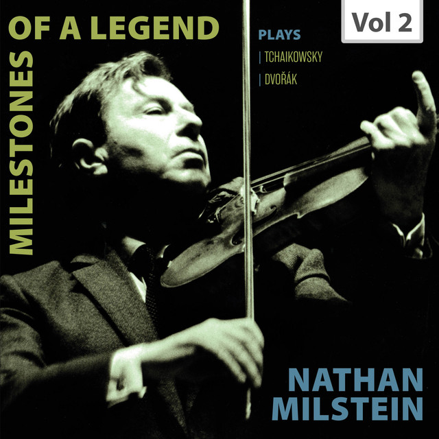 Milestones of a Legend: Nathan Milstein, Vol. 2 (Live) cover art