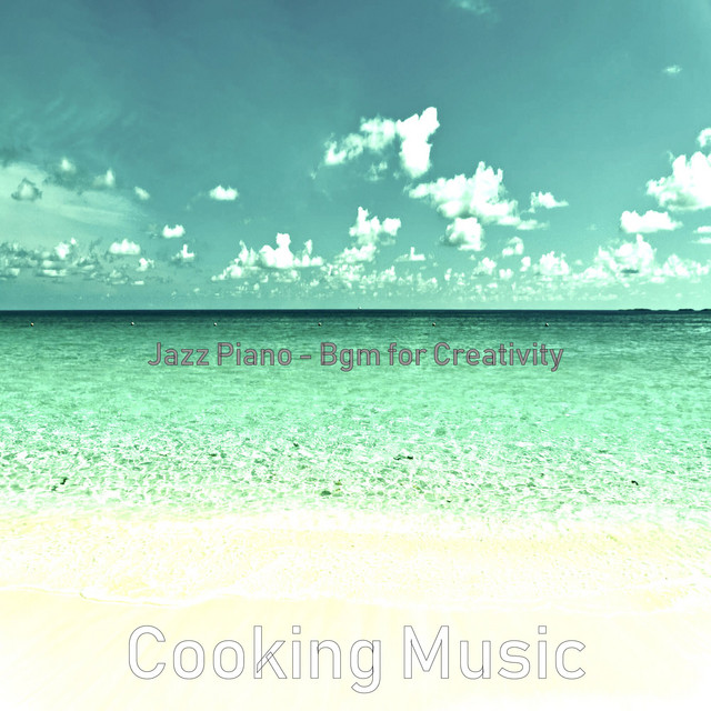 Jazz Piano - Bgm for Creativity - Album by Cooking Music | Spotify