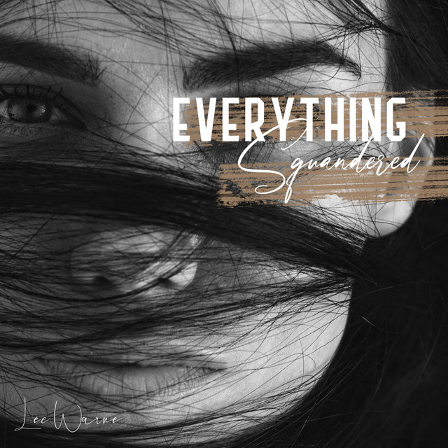 Everything Squandered: Sad Piano Ballads for Coping with Loss, Expressing Pain and Void cover art