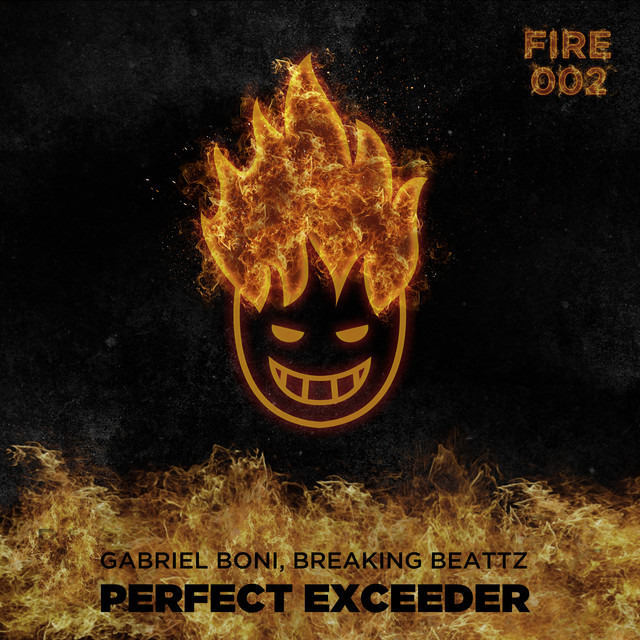Perfect (Exceeder) - Gabriel Boni & Breaking Beattz Remix
