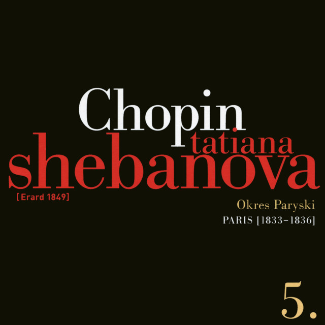 Fryderyk Chopin: Solo Works And With Orchestra 5 - Paris (1833-1836)