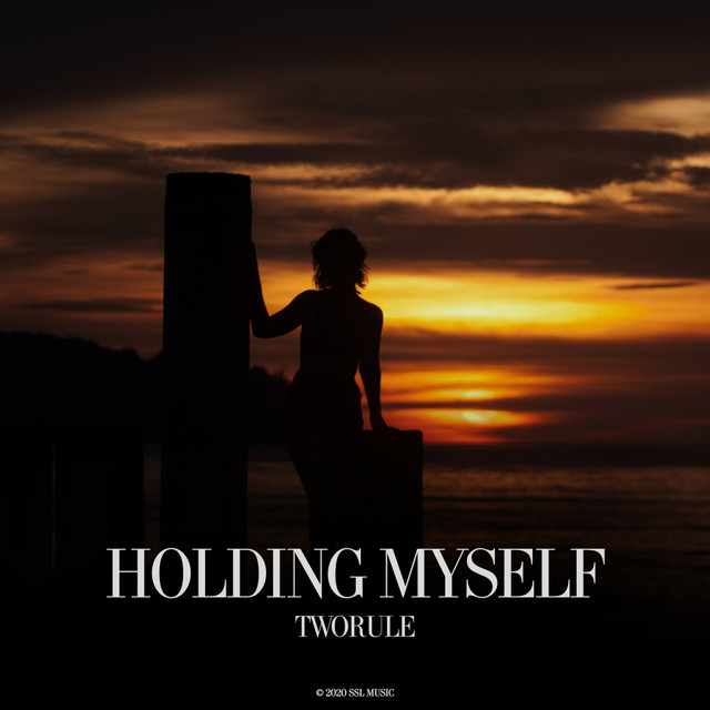 Holding Myself Single By TwoRule Spotify