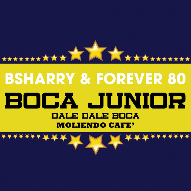 Boca Junior (Dale Dale Boca) (Moliendo Cafè) - Radio Edit cover art