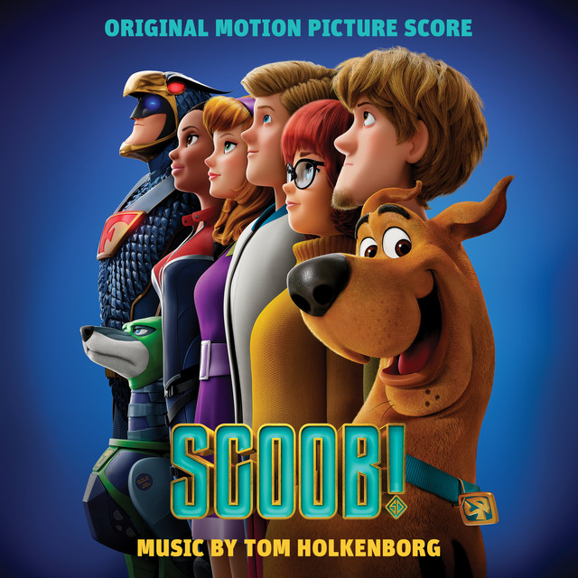 SCOOB! (Original Motion Picture Score) - Album by Tom Holkenborg