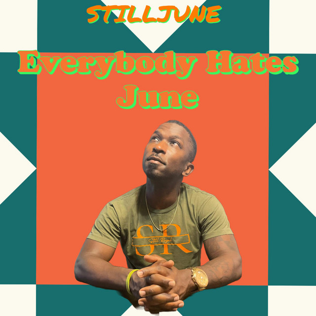 Everybody Hates June - Single by Stilljune | Spotify