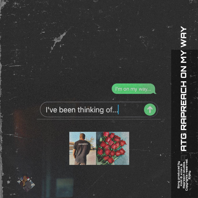 On my way - song and lyrics by ATG Rapreach | Spotify
