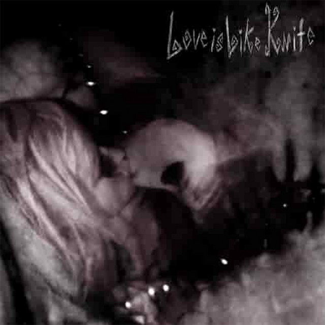 love is like a knife #lookatmeimsick