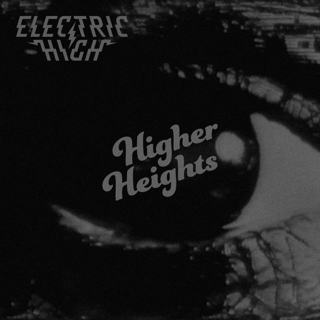 Electric High - Higher Heights