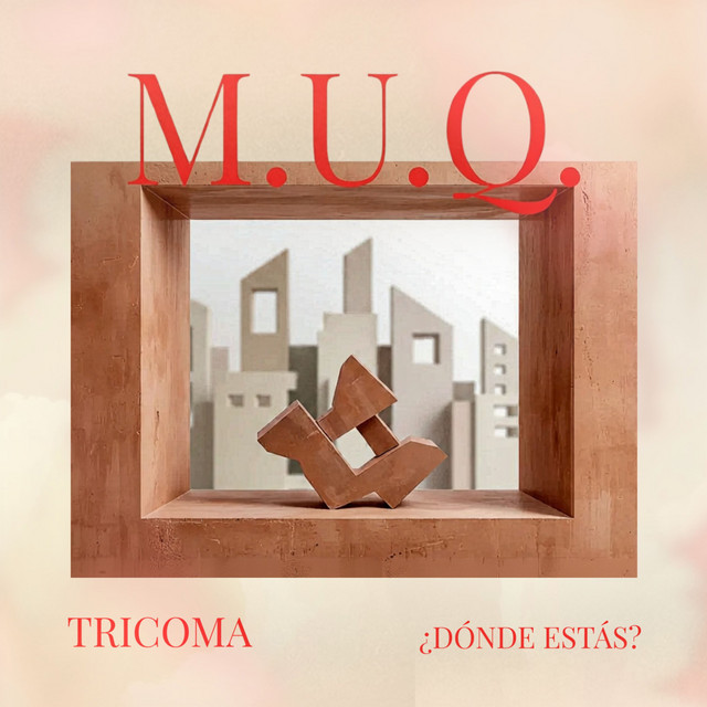 ¿Donde Estás? - (M.U.Q, Vol. 1)