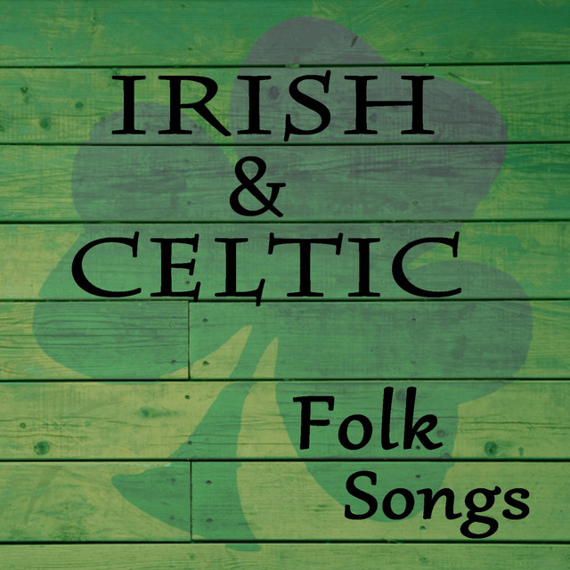 Irish &amp; Celtic Folk Songs - Album by Irish Pub Music | Spotify