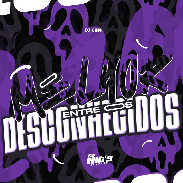 Melhor Entre Os Desconhecidos