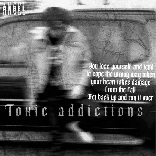 Toxic Addictions - Album by Angel | Spotify