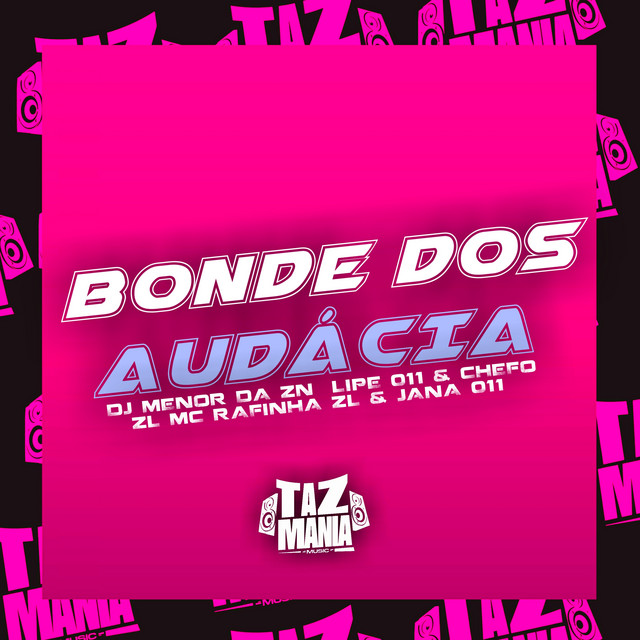 Bonde Dos Audácia