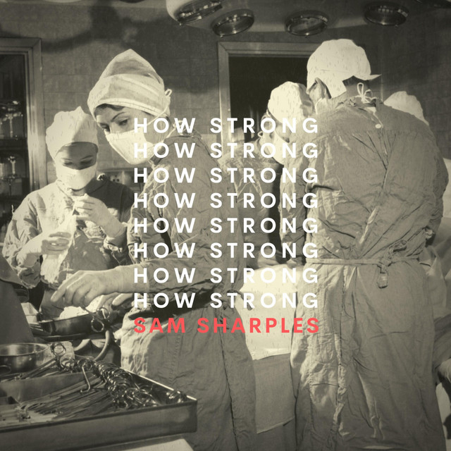 How Strong - Single by Sam Sharples | Spotify
