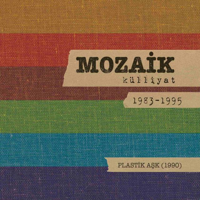 Plastik Aşk: Mozaik Külliyat 1983-1995 cover art