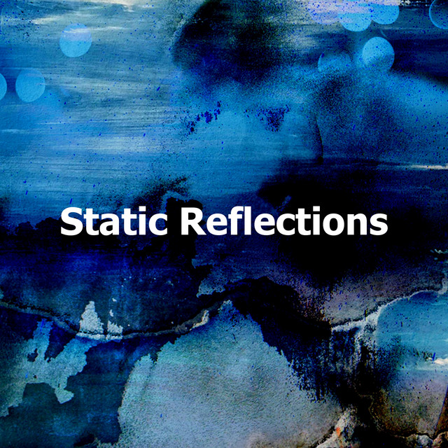 Static Reflections - Album by White Noise Sessions | Spotify