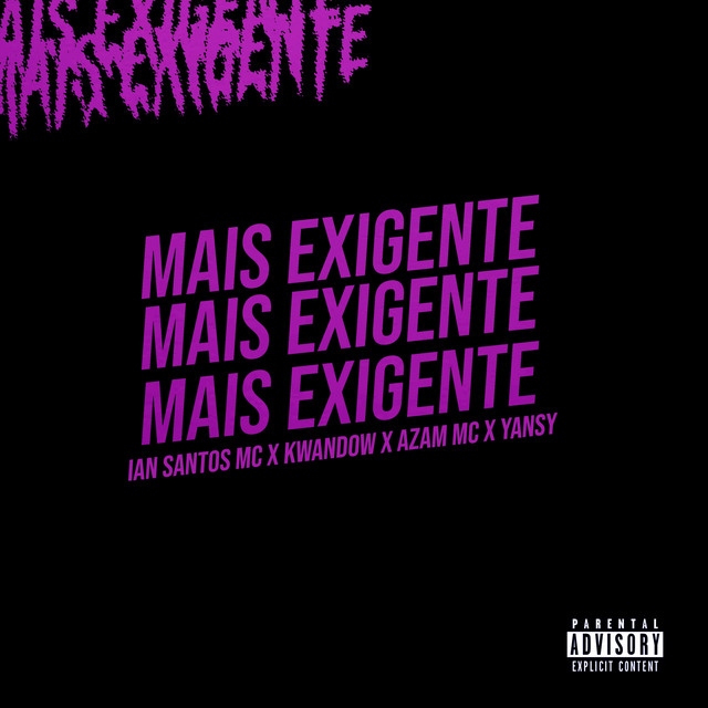 mais exigente