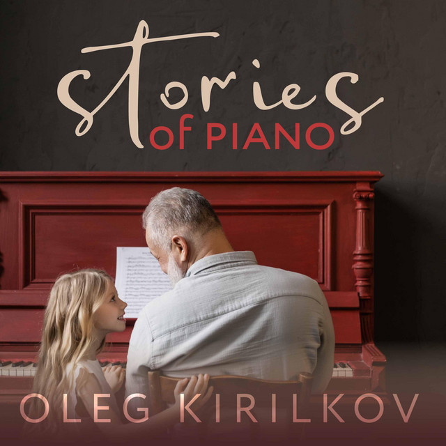 Обкладинка Oleg Kirilkov — Stories of Piano