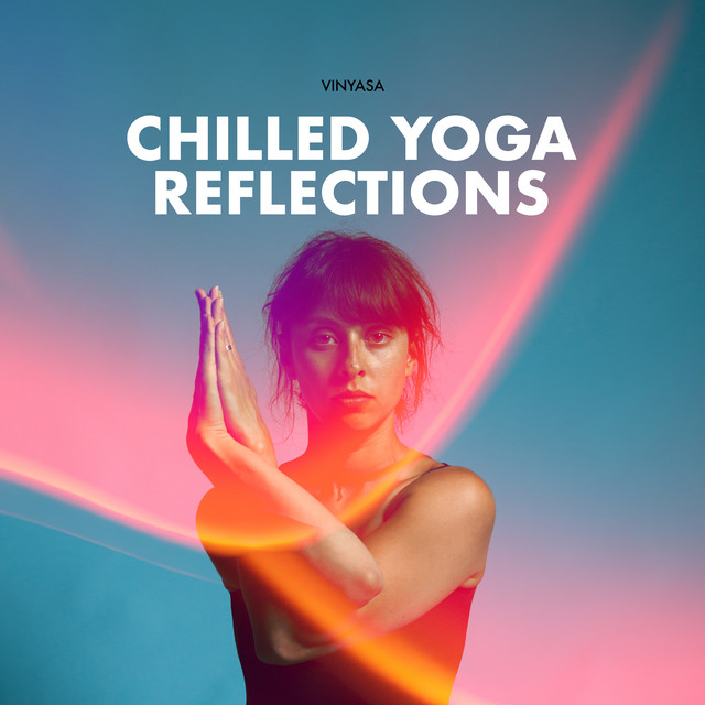 Chilled Yoga Reflections cover art