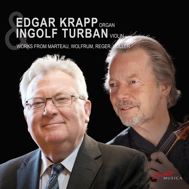 Organ works by Marteau, Wolfrum, Reger & Höller cover art