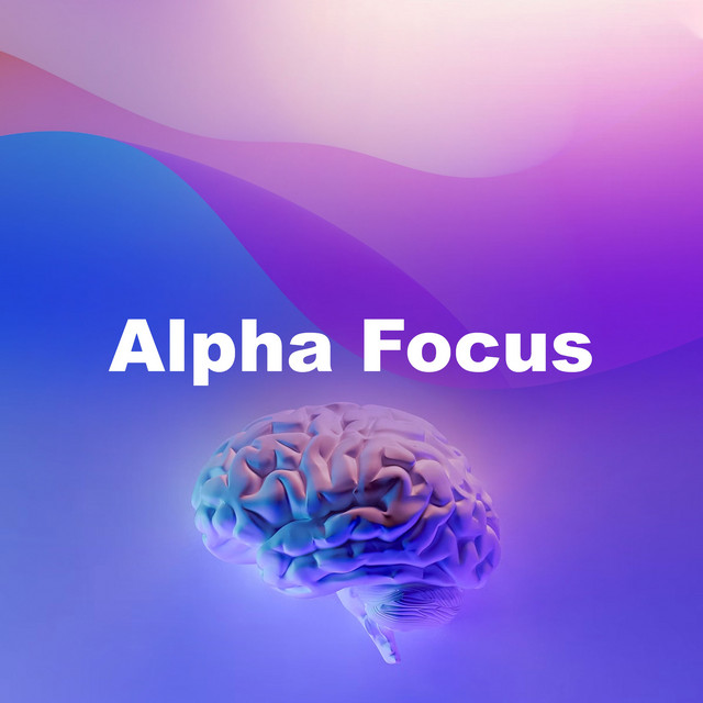 Alpha Focus - Album by Alpha Waves | Spotify