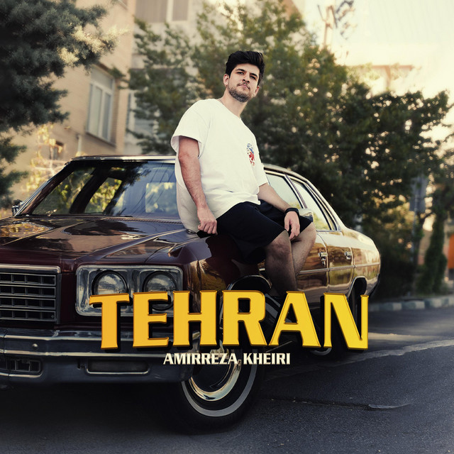 Tehran - song and lyrics by Amirreza Kheiri | Spotify