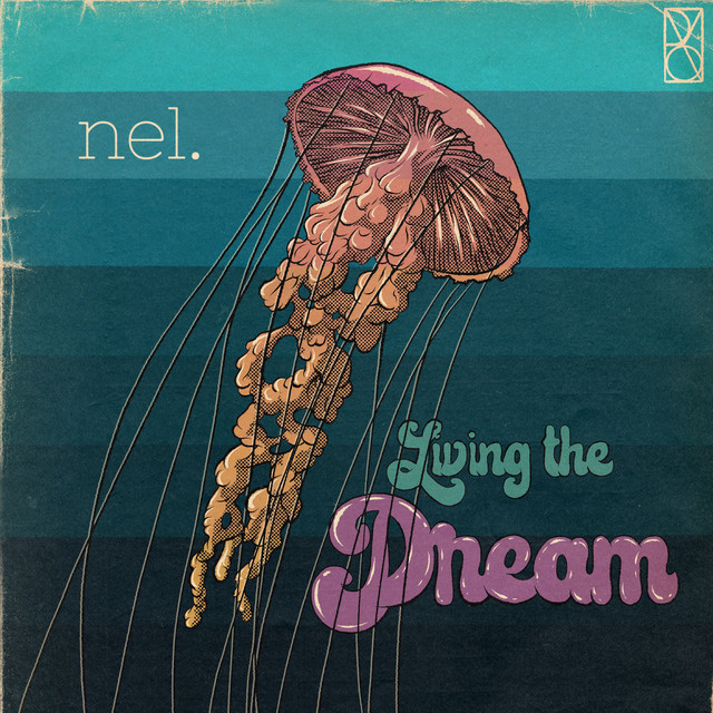 Living The Dream - Single by nel. | Spotify