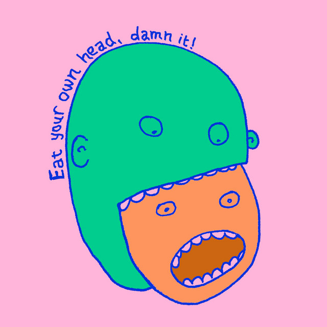 Eat Your Own Head, Damn It! cover
