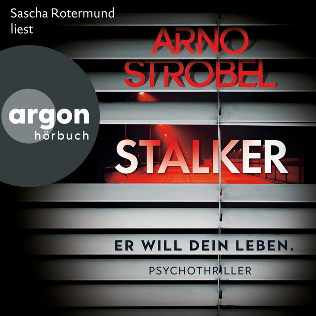 Stalker - Er will dein Leben. [Psychothriller (Ungekürzte Lesung)] cover art