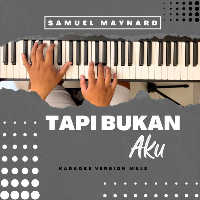 tapi-bukan-aku-karaoke-male-song-by-samuel-maynard-spotify